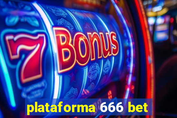 plataforma 666 bet